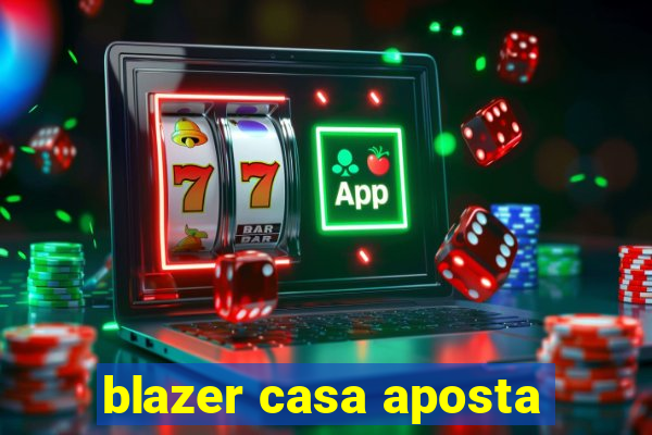 blazer casa aposta